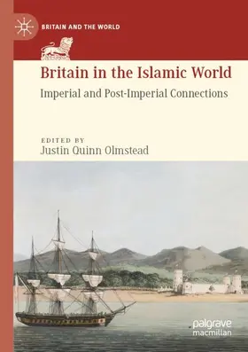 Olmstead |  Britain in the Islamic World | Buch |  Sack Fachmedien