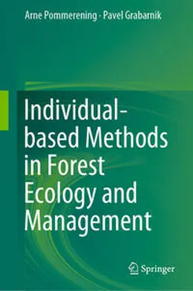 Pommerening / Grabarnik |  Individual-based Methods in Forest Ecology and Management | eBook | Sack Fachmedien