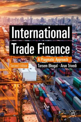 Trivedi / Bhogal |  International Trade Finance | Buch |  Sack Fachmedien