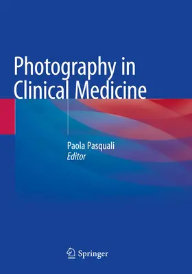 Pasquali | Photography in Clinical Medicine | Buch | 978-3-030-24546-7 | sack.de