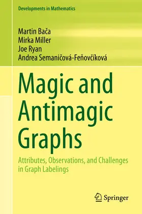 Baca / Baca / Miller |  Magic and Antimagic Graphs | eBook | Sack Fachmedien