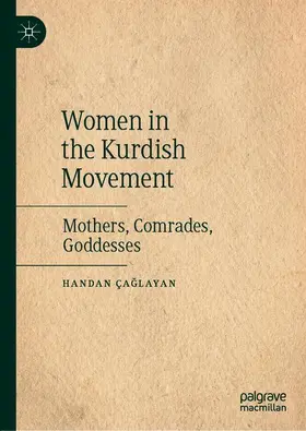 Çaglayan / Çaglayan |  Women in the Kurdish Movement | Buch |  Sack Fachmedien