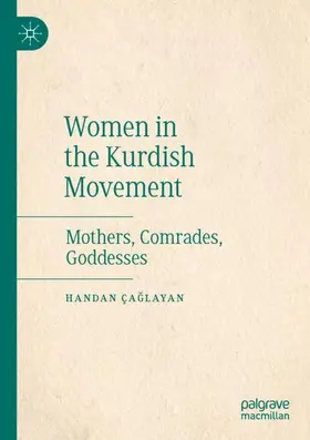 Çaglayan / Çaglayan |  Women in the Kurdish Movement | Buch |  Sack Fachmedien