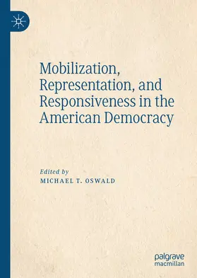 Oswald |  Mobilization, Representation, and Responsiveness in the American Democracy | eBook | Sack Fachmedien