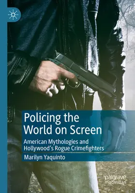 Yaquinto | Policing the World on Screen | E-Book | www2.sack.de