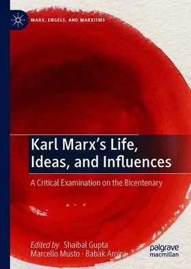 Gupta / Amini / Musto |  Karl Marx's Life, Ideas, and Influences | Buch |  Sack Fachmedien