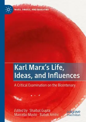 Gupta / Amini / Musto |  Karl Marx's Life, Ideas, and Influences | Buch |  Sack Fachmedien