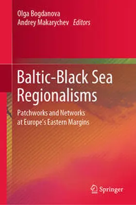 Makarychev / Bogdanova |  Baltic-Black Sea Regionalisms | Buch |  Sack Fachmedien