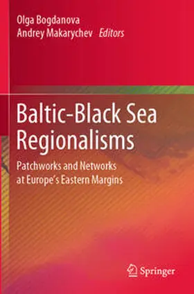 Makarychev / Bogdanova |  Baltic-Black Sea Regionalisms | Buch |  Sack Fachmedien