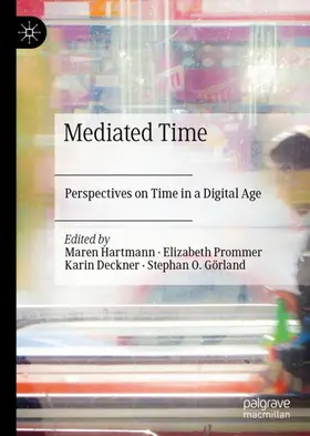 Hartmann / Görland / Prommer |  Mediated Time | Buch |  Sack Fachmedien