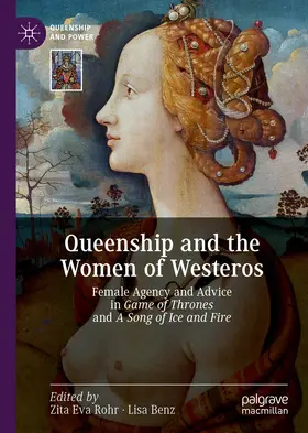 Rohr / Benz |  Queenship and the Women of Westeros | eBook | Sack Fachmedien