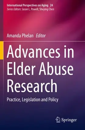 Phelan |  Advances in Elder Abuse Research | Buch |  Sack Fachmedien