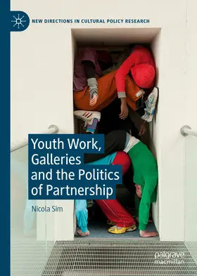 Sim |  Youth Work, Galleries and the Politics of Partnership | eBook | Sack Fachmedien