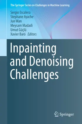 Escalera / Ayache / Wan |  Inpainting and Denoising Challenges | eBook | Sack Fachmedien