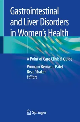 Shaker / Beniwal-Patel |  Gastrointestinal and Liver Disorders in Women's Health | Buch |  Sack Fachmedien