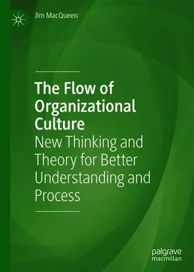 MacQueen |  The Flow of Organizational Culture | Buch |  Sack Fachmedien