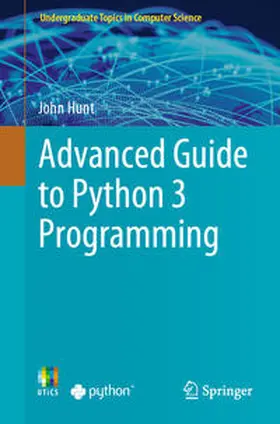 Hunt |  Advanced Guide to Python 3 Programming | eBook | Sack Fachmedien