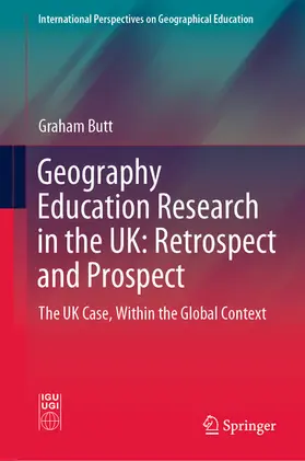 Butt |  Geography Education Research in the UK: Retrospect and Prospect | eBook | Sack Fachmedien