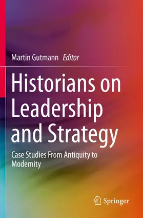 Gutmann |  Historians on Leadership and Strategy | Buch |  Sack Fachmedien