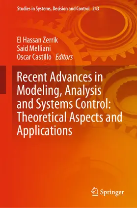 Zerrik / Melliani / Castillo |  Recent Advances in Modeling, Analysis and Systems Control: Theoretical Aspects and Applications | eBook | Sack Fachmedien