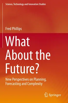 Phillips |  What About the Future? | Buch |  Sack Fachmedien