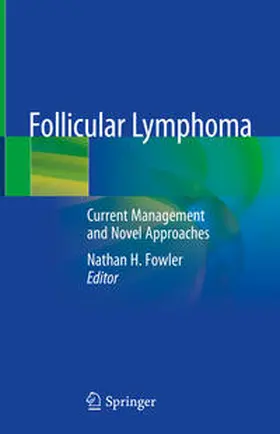 Fowler |  Follicular Lymphoma | Buch |  Sack Fachmedien