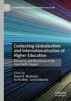 Neubauer / Edwards / Mok |  Contesting Globalization and Internationalization of Higher Education | Buch |  Sack Fachmedien