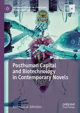 Johnston | Posthuman Capital and Biotechnology in Contemporary Novels | E-Book | sack.de