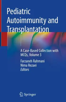 Rezaei / Rahmani |  Pediatric Autoimmunity and Transplantation | Buch |  Sack Fachmedien