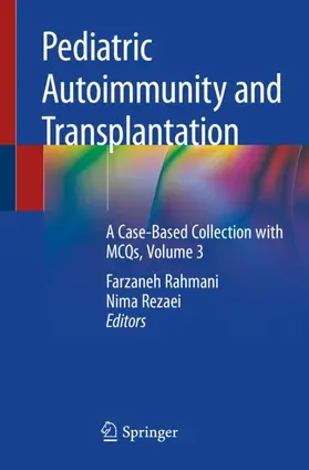 Rezaei / Rahmani |  Pediatric Autoimmunity and Transplantation | Buch |  Sack Fachmedien