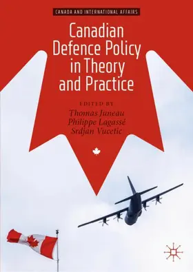 Juneau / Lagassé / Vucetic |  Canadian Defence Policy in Theory and Practice | Buch |  Sack Fachmedien