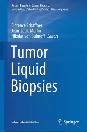 Schaffner / von Bubnoff / Merlin |  Tumor Liquid Biopsies | Buch |  Sack Fachmedien