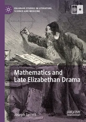 Jarrett | Mathematics and Late Elizabethan Drama | Buch | 978-3-030-26568-7 | sack.de