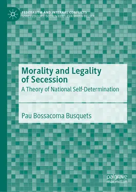 Bossacoma Busquets | Morality and Legality of Secession | E-Book | sack.de