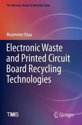 Kaya |  Electronic Waste and Printed Circuit Board Recycling Technologies | Buch |  Sack Fachmedien