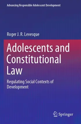 Levesque |  Adolescents and Constitutional Law | Buch |  Sack Fachmedien
