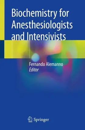 Alemanno |  Biochemistry for Anesthesiologists and Intensivists | Buch |  Sack Fachmedien