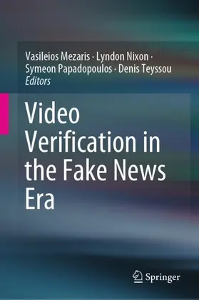 Mezaris / Teyssou / Nixon |  Video Verification in the Fake News Era | Buch |  Sack Fachmedien