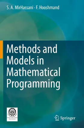 MirHassani / Hooshmand |  Methods and Models in Mathematical Programming | Buch |  Sack Fachmedien