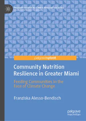 Alesso-Bendisch | Community Nutrition Resilience in Greater Miami | E-Book | sack.de