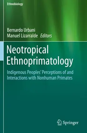 Lizarralde / Urbani |  Neotropical Ethnoprimatology | Buch |  Sack Fachmedien
