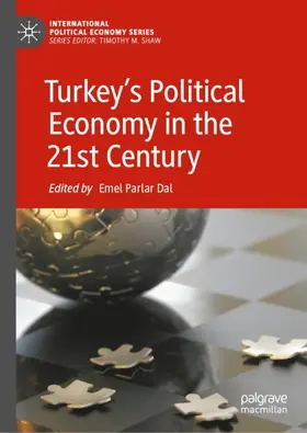 Parlar Dal |  Turkey's Political Economy in the 21st Century | Buch |  Sack Fachmedien