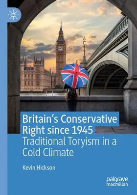 Hickson |  Britain's Conservative Right since 1945 | Buch |  Sack Fachmedien