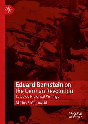 Ostrowski |  Eduard Bernstein on the German Revolution | Buch |  Sack Fachmedien