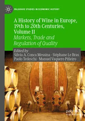 Conca Messina / Vaquero Piñeiro / Le Bras |  A History of Wine in Europe, 19th to 20th Centuries, Volume II | Buch |  Sack Fachmedien