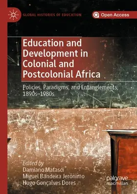 Matasci / Jerónimo / Dores |  Education and Development in Colonial and Postcolonial Africa | Buch |  Sack Fachmedien
