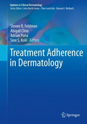 Feldman / Kolli / Cline |  Treatment Adherence in Dermatology | Buch |  Sack Fachmedien