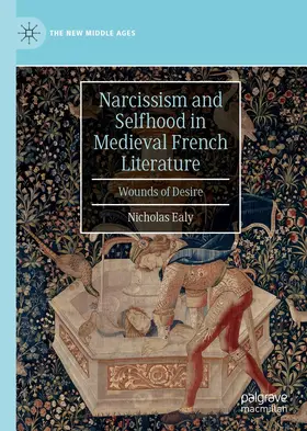 Ealy |  Narcissism and Selfhood in Medieval French Literature | Buch |  Sack Fachmedien