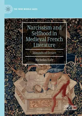 Ealy |  Narcissism and Selfhood in Medieval French Literature | Buch |  Sack Fachmedien