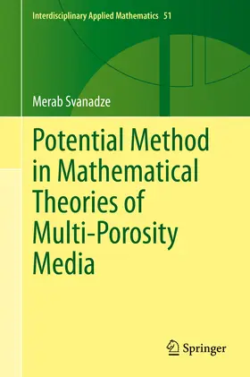 Svanadze | Potential Method in Mathematical Theories of Multi-Porosity Media | E-Book | sack.de